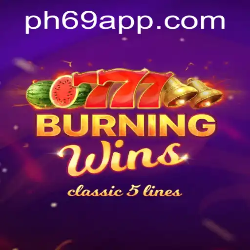 Exploring the Exciting World of Burning Wins