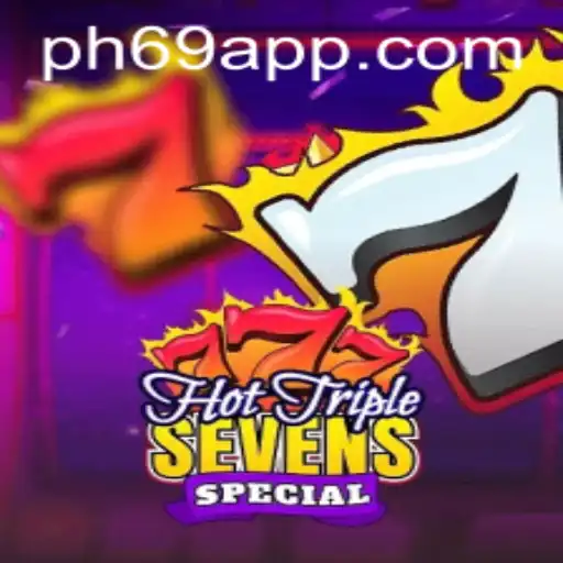 Experience the Thrills of HotTripleSevensSpecial at PH69.COM