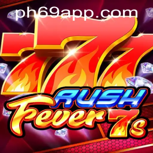 RushFever7s: An Exciting Casino Adventure with PH69.COM
