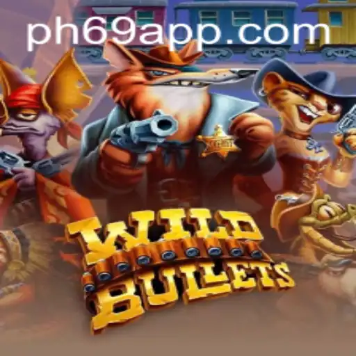 WildBullets: An Exciting Dive into Gaming Adventure with PH69.COM